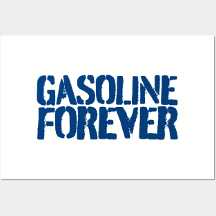 Gasoline-forever Posters and Art